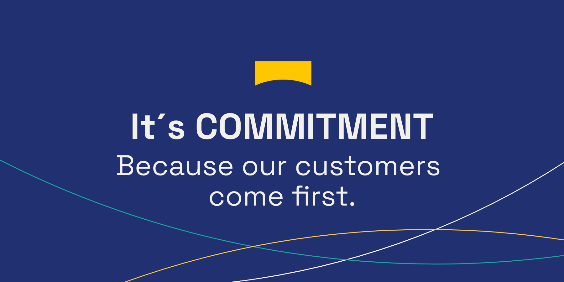 REAL COMMITMENT TO EVERY CUSTOMER